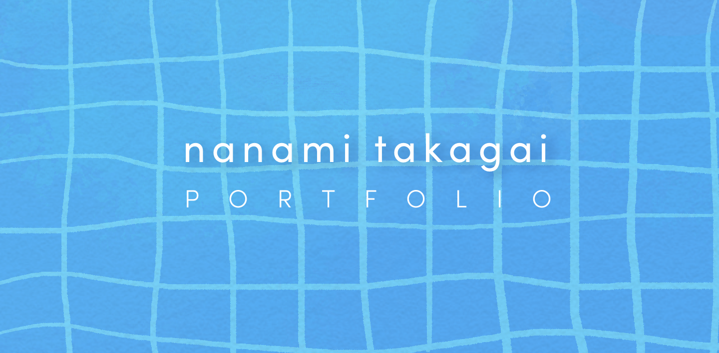 nanami takagai PORTFOLIO